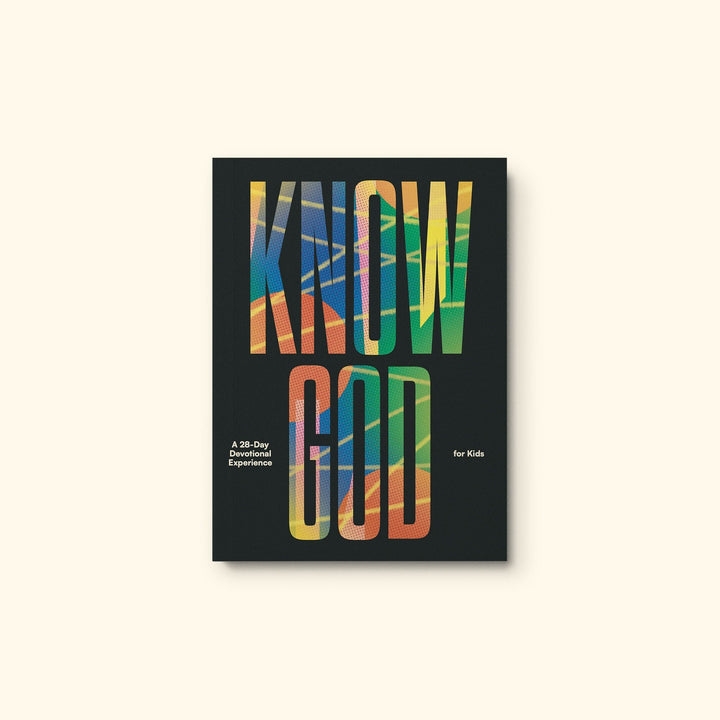 Know God (Kids) | 4-week Devotional (Ages 7-12)