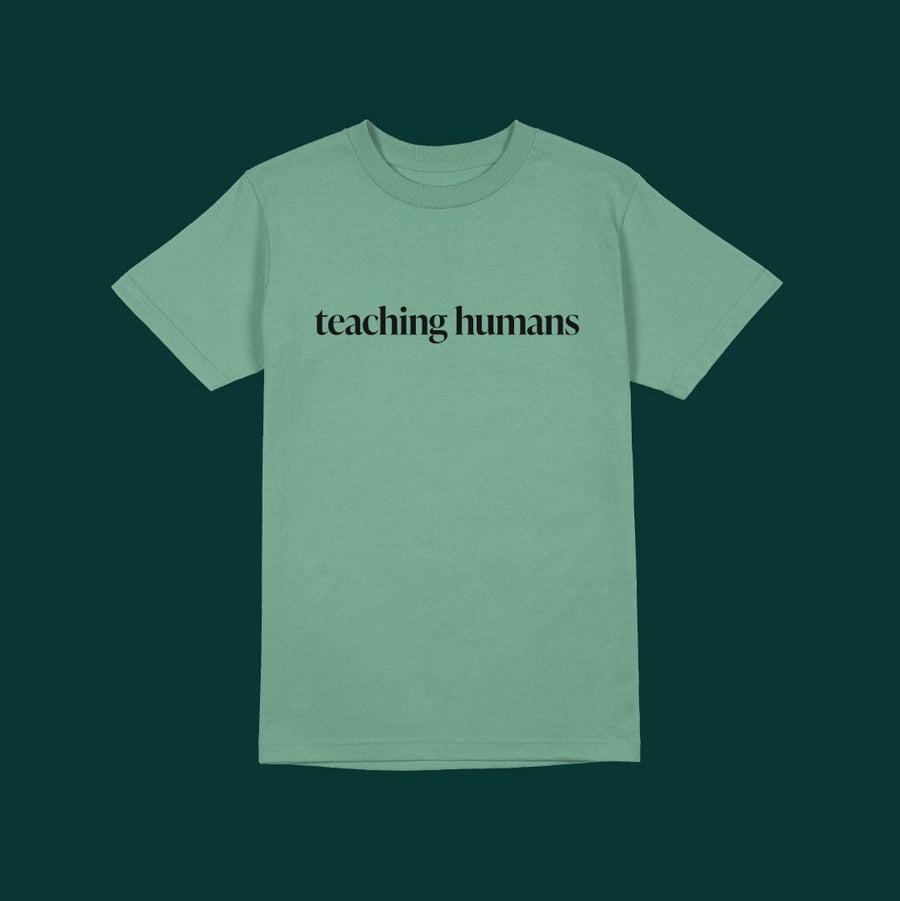 Teaching Humans T-Shirt