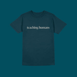Teaching Humans T-Shirt