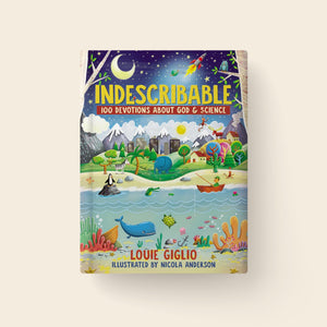 Indescribable for Kids: 100 Devotions About God and Science (Ages 6-12)