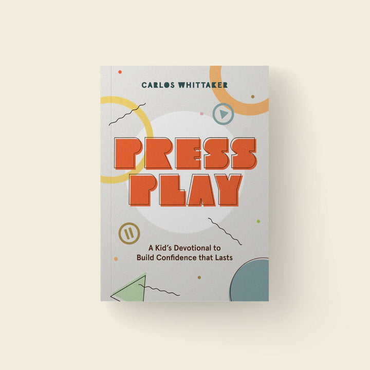 Press Play: A Kid’s Devotional to Build Confidence That Lasts | 8-week Devotional (Ages 7-12)