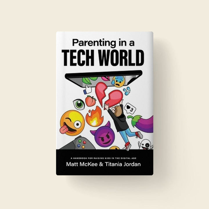 Parenting in a Tech World: A handbook for raising kids in the digital age