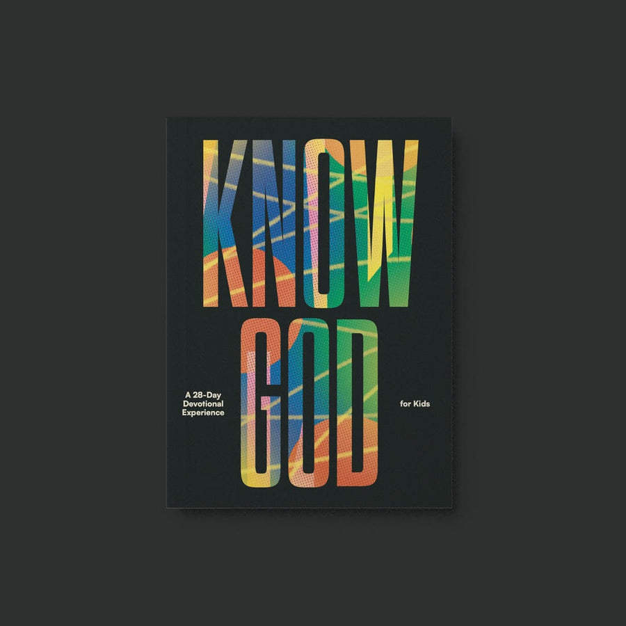 Know God (Kids) | 4-week Devotional (Ages 7-12)