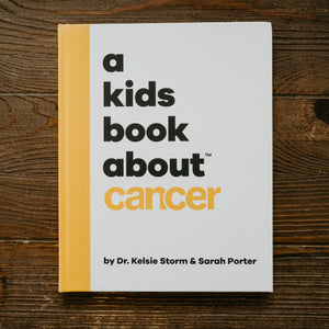 A Kids Book About™ Cancer
