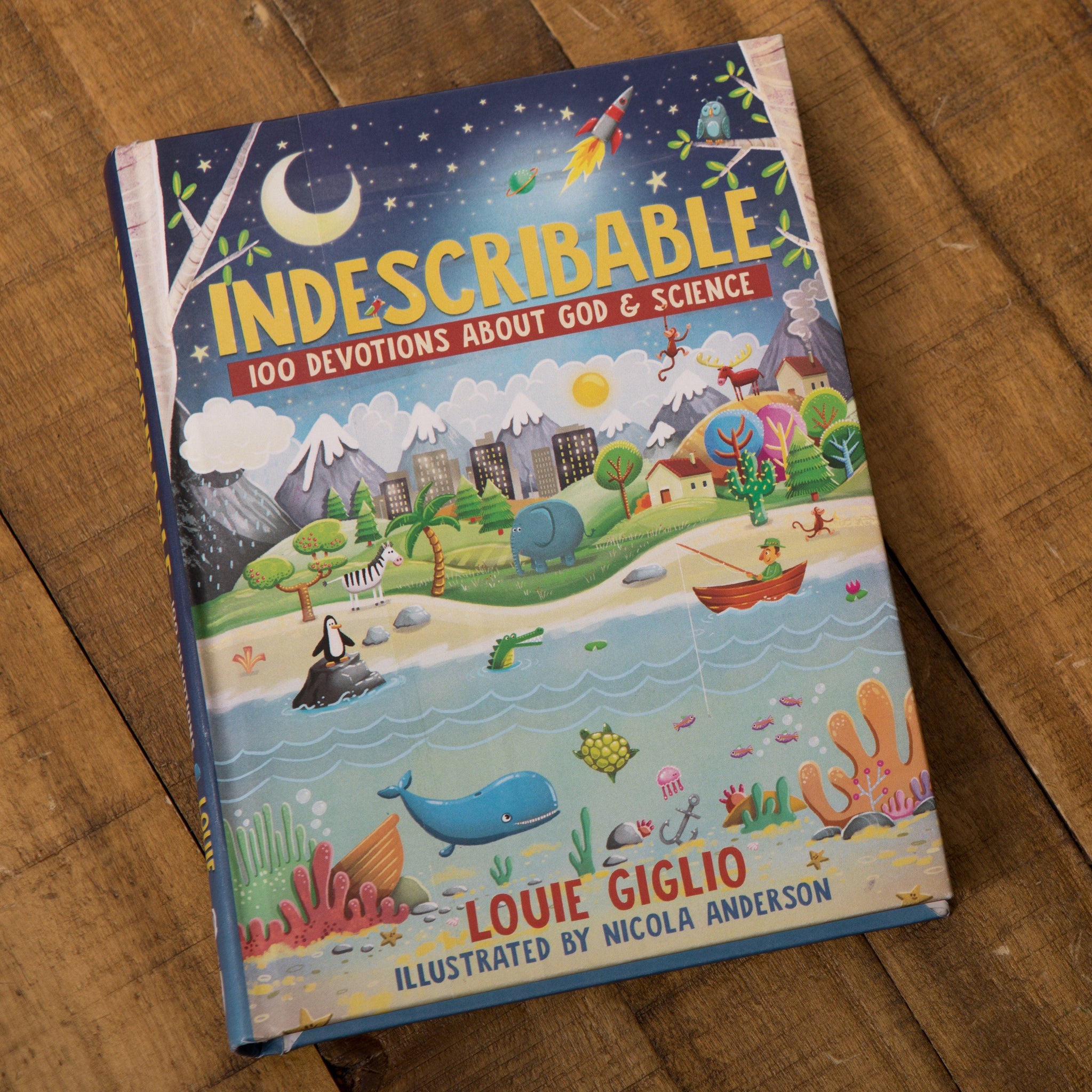 Indescribable for Kids: 100 Devotions About God and Science (Ages